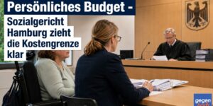 Persönliches Budget - Sozialgericht Hamburg zieht die Kostengrenze klar