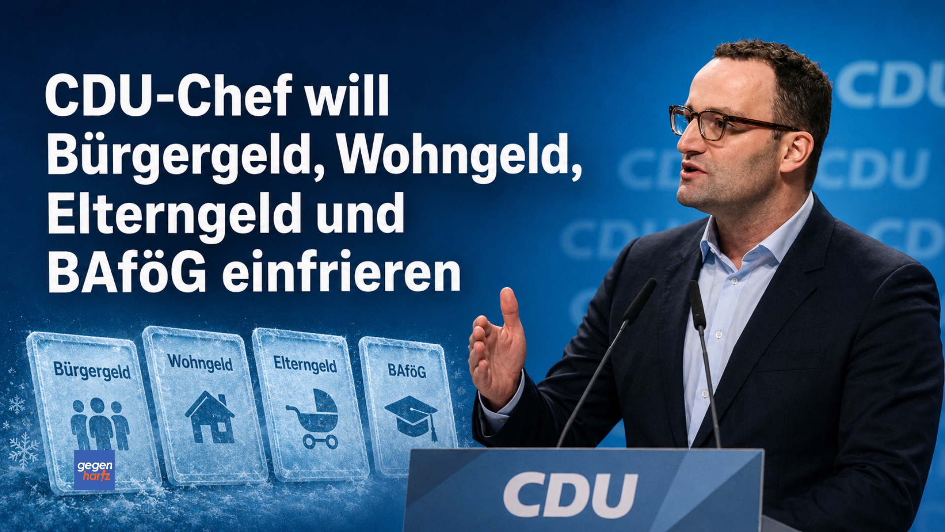 CDU-Chef will jetzt Grundsicherungsgeld, Wohngeld, Elterngeld und BAföG einfrieren