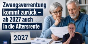Rente: Die Zwangsverrentung kommt wieder zurรผck โ ab 2027 auch in die Altersrente