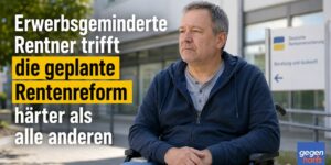 EM-Rente: Erwerbsgeminderte Rentner trifft die geplante Rentenreform härter als alle