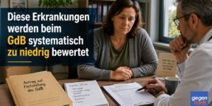 Schwerbehinderung: Diese Erkrankungen werden beim GdB systematisch zu niedrig bewertet