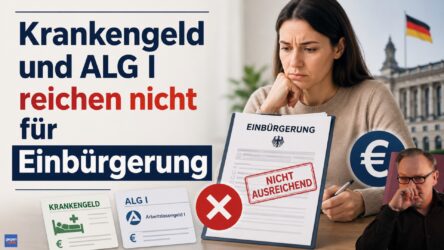 Beitragsbild von: Krankengeld und ALG I reichen nicht für Einbürgerung