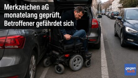 Beitragsbild von: Schwerbehinderung: Merkzeichen aG monatelang geprüft, Betroffener gefährdet sich