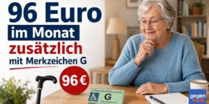 Schwerbehinderung: 96 Euro im Monat zusätzlich mit Merkzeichen G