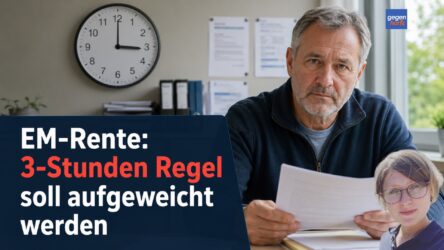 Beitragsbild von: EM-Rente: 3-Stunden Regel soll aufgeweicht werden