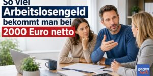 So viel Arbeitslosengeld bekommt man bei 2000 Euro netto
