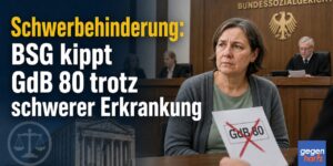 Schwerbehinderung: BSG kippt GdB 80 bei Kind trotz schwerer Erkrankung