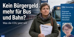 Kein Bürgergeld mehr für Bus und Bahn: Was die CDU jetzt will
