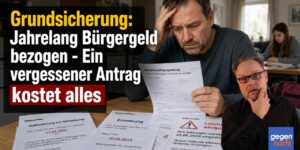 Grundsicherung: Jahrelang Bürgergeld bezogen und ein vergessener Antrag kostet alles