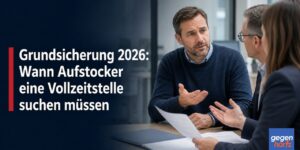 Grundsicherung 2026: Dann müssen Aufstocker eine Vollzeitstelle suchen