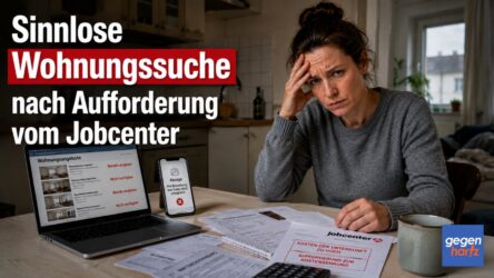 Beitragsbild von: Neue Grundsicherung: Sinnlose Wohnungssuche nach Aufforderung vom Jobcenter