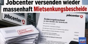 Grundsicherung: Jobcenter versenden wieder massenhaft Mietsenkungsbescheide