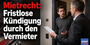 Mietrecht: Fristlose Kündigung durch den Vermieter