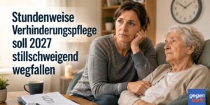 Pflegegeld: Stundenweise Verhinderungspflege soll 2027 stillschweigend wegfallen