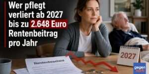 Wer pflegt verliert ab 2027 bis zu 2.648 Euro Rentenbeitrag pro Jahr