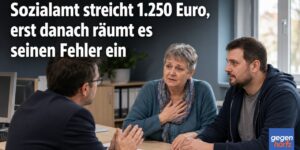 Sozialamt streicht 1.250 Euro, erst danach räumt es seinen Fehler ein