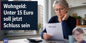 Wohngeld: Unter 15 Euro soll jetzt Schluss sein