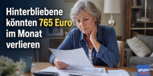Rentensplitting statt Witwenrente: Hinterbliebene könnten 765 Euro im Monat verlieren