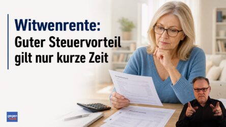 Beitragsbild von: Witwenrente: Guter Steuervorteil gilt nur kurze Zeit