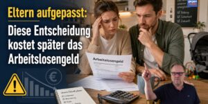 Eltern aufgepasst: Diese Entscheidung kostet später das Arbeitslosengeld