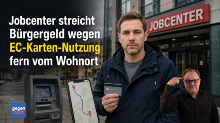 Beitragsbild von: Jobcenter streicht ganzes Bürgergeld wegen EC-Karten-Abhebung, die zu weit weg war
