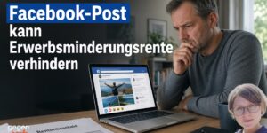 Facebook-Post könnte Erwerbsminderungsrente verhindern