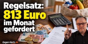 Grundsicherung: 813 Euro Regelsatz – 250 Euro mehr im Monat gefordert