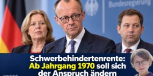 Rente bei Schwerbehinderung: Ab Jahrgang 1970 soll sich der Anspruch ändern