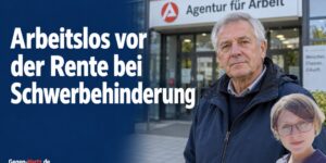 Arbeitslos vor der Rente mit Schwerbehinderung: Jetzt musst Du aufpassen