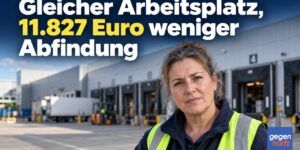 Gleicher Arbeitsplatz, 11.827 Euro weniger Abfindung: Arbeitnehmerin scheitert mit Nachforderung