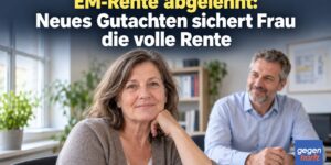 EM-Rente abgelehnt: Neues Gutachten sichert Frau die volle Rente