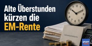 Überstunden kürzen die Erwerbsminderungsrente