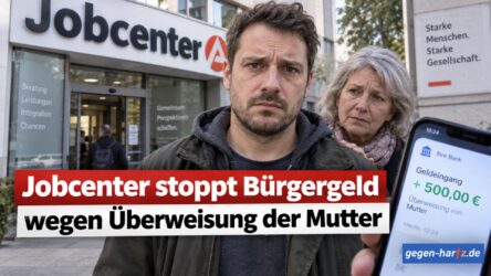 Beitragsbild von: Bürgergeld: Das Jobcenter streicht Bürgergeld wegen einer Überweisung der Mutter
