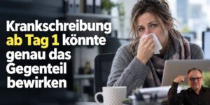 Umfrage: Krankschreibung ab Tag 1 bewirkt genau das Gegenteil für Arbeitgeber