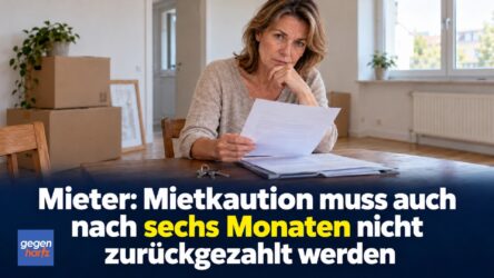 Beitragsbild von: Mieter: Eine Mietkaution muss auch nach sechs Monaten nicht zurückgezahlt sein