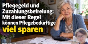 Pflegegeld und Zuzahlungsbefreiung: Mit dieser Regel können jetzt Pflegebedürftige sparen