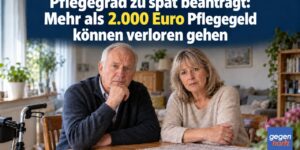 Pflegegrad zu spät beantragt: Mehr als 2.000 Euro Pflegegeld können verloren gehen