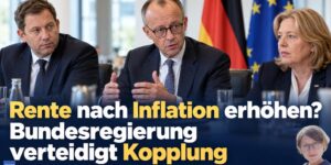 Rente nach Inflation erhöhen? Merz-Regierung verteidigt Kopplung