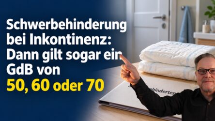 Beitragsbild von: Schwerbehinderung bei Inkontinenz: Dann gilt sogar ein GdB von 50, 60 oder 70