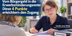 Vom Bürgergeld in die Erwerbsminderungsrente: Diese 4 Punkte erleichtern den Zugang