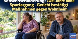 Schwerbehinderung: Schwerbehinderte durften 2 Jahre nicht spazieren gehen