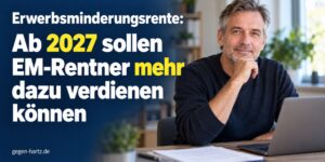 Erwerbsminderungsrente: Ab 2027 sollen EM-Rentner mehr dazu verdienen können - aber eine Hürde bleibt