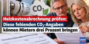 Heizkostenabrechnung prüfen: Diese fehlenden CO₂-Angaben können Mietern drei Prozent bringen