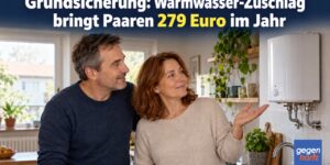 Grundsicherung: Warmwasser-Zuschlag bringt Paaren 279 Euro im Jahr