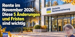 Rente im November 2026: Diese 5 Änderungen und Fristen sollten Rentner kennen