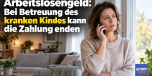 Arbeitslosengeld: Bei Betreuung des kranken Kindes kann die Zahlung enden