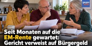 Seit Monaten auf die EM-Rente gewartet: Gericht verweist auf Bürgergeld