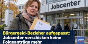 Bürgergeld-Bezieher aufgepasst: Jobcenter verschicken keine Folgeanträge mehr