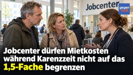 Beitragsbild von: Paukenschlag: Jobcenter dürfen Mietkosten während Karenzzeit nicht auf das 1,5-Fache begrenzen