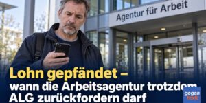 Lohn gepfändet – Arbeitsagentur darf trotzdem ALG zurückfordern